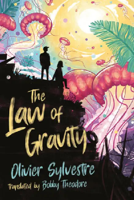 The Law of Gravity by Olivier Sylvestre, Bobby Theodore