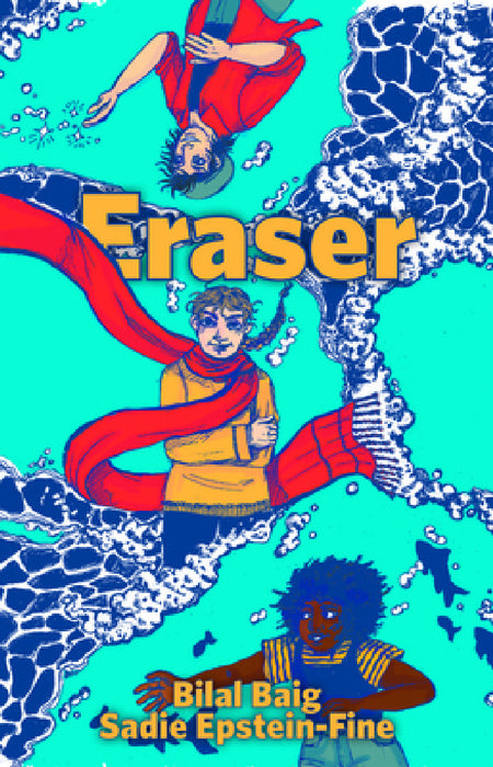 Eraser by Bilal Baig, Sadie Epstein-Fine, Christol Bryan