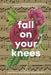 Fall on Your Knees by Hannah Moscovitch, Alisa Palmer, Ann-Marie MacDonald