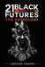 21 Black Futures by Obsidian Theatre