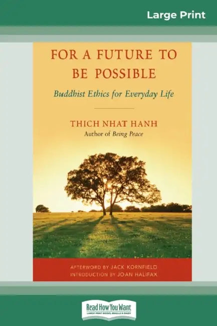 For a Future to be Possible (16pt Large Print Edition) by Thich Nhat Hanh