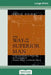 The Way of the Superior Man (16pt Large Print Edition) by David Deida