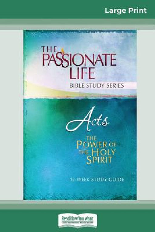 Acts: The Power Of The Holy Spirit 12-Week Study Guide (16pt Large Print Edition) by Brian Simmons