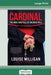 Cardinal: The Rise and Fall of George Pell (16pt Large Print Edition) by Louise Milligan