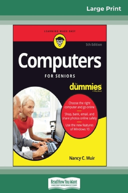 Computers For Seniors For Dummies, 5th Edition (16pt Large Print Edition) by Nancy C. Muir