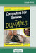 Computers for Seniors for Dummies(R) (16pt Large Print Edition) by Nancy Muir