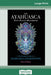The Ayahuasca Test Pilot's Handbook: The Essential Guide to Ayahuasca Journeying (16pt Large Print Edition) by Chris Kilham