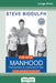 The New Manhood: The Handbook for a New Kind of Man (16pt Large Print Edition) by Steve Biddulph