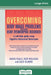 Overcoming Body Image Problems Including Body Dysmorphic Disorder (16pt Large Print Edition) by David Veale, Rob Willson, Alex Clarke