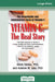 Vitamin C: The Real Story: The Remarkable and Controversial Healing Factor (16pt Large Print Edition) by Steve Hickey