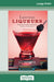 Luscious Liqueurs (16pt Large Print Edition) by A. J. Rathbun