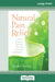 Natural Pain Relief: How to Soothe and Dissolve Physical Pain with Mindfulness (16pt Large Print Edition) by Shinzen Young