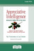 Appreciative Intelligence: Seeing the Mighty Oak in the Acorn (16pt Large Print Edition) by Tojo Thatchenkery