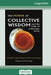 The Power of Collective Wisdom and the Trap of Collective Folly (16pt Large Print Edition) by Alan Briskin, Sheryl Erickson, Tom Callanan