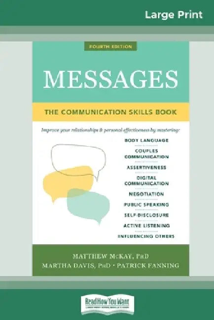 Messages: The Communications Skills Book (16pt Large Print Edition) by Matthew McKay