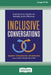 Inclusive Conversations: Fostering Equity, Empathy, and Belonging across Differences (16pt Large Print Edition) by Mary-Frances Winters