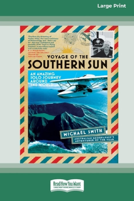 Voyage of the Southern Sun: An Amazing Solo Journey Around the World (16pt Large Print Edition) by Michael Smith