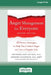 Anger Management for Everyone: Ten Proven Strategies to Help You Control Anger and Live a Happier Life (16pt Large Print Edition) by Raymond Chip Tafrate