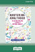Mastering Adulthood: Go Beyond Adulting to Become an Emotional Grown-Up (16pt Large Print Edition) by Lara E. Fielding