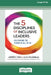 The 5 Disciplines of Inclusive Leaders: Unleashing the Power of All of Us [Standard Large Print 16 Pt Edition] by Andrés T. Tapia