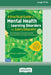 A Practical Guide to Mental Health & Learning Disorders for Every Educator (16pt Large Print Edition) by Myles L. Cooley