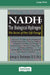 Nadh: The Biological Hydrogen: The Secret of Our Life Energy (16pt Large Print Edition) by George D. Birkmayer