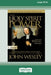 Holy Spirit and Power (16pt Large Print Edition) by John Wesley