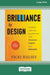 Brilliance by Design: Creating Learning Experiences That Connect, Inspire, and Engage (16pt Large Print Edition) by Vicki Halsey