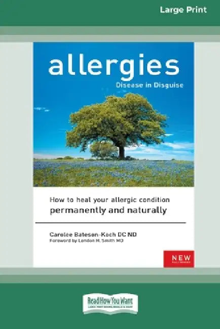 Allergies, Disease in Disguise [Standard Large Print 16 Pt Edition] by Carolee Bateson-Koch