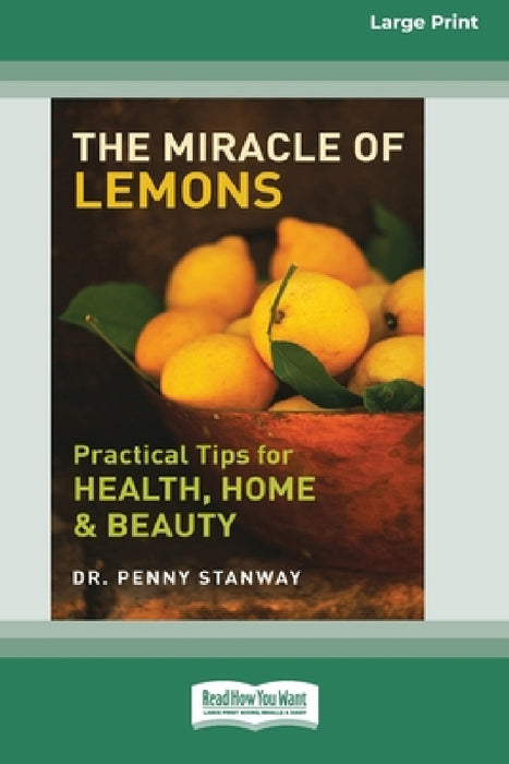 The Miracle of Lemon (16pt Large Print Edition) by Penny Stanway