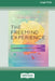 The Freemind Experience: The Three Pillars of Absolute Happiness [Standard Large Print 16 Pt Edition] by Tom Fortes Mayer