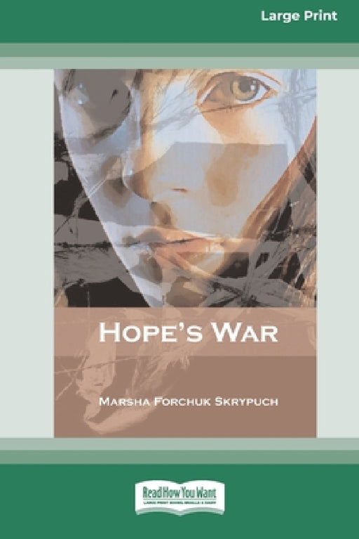 Hope's War [Standard Large Print 16 Pt Edition] by Marsha Forchuk Skrypuch