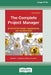 The Complete Project Manager (2nd ed.): Integrating People, Organizational, and Technical Skills (16pt Large Print Edition) by Randall Englund