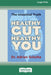 Healthy Gut, Healthy You: The Intestinal Truth [Standard Large Print 16 Pt Edition] by Adrian Schulte