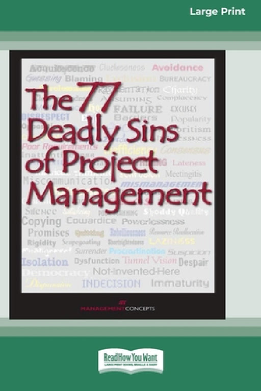 The 77 Deadly Sins of Project Management [16 Pt Large Print Edition] by Management Concepts Press