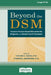 Beyond the DSM: Toward a Process-Based Alternative for Diagnosis and Mental Health Treatment [16pt Large Print Edition] by Steven C. Hayes and Stefan G. Hofmann