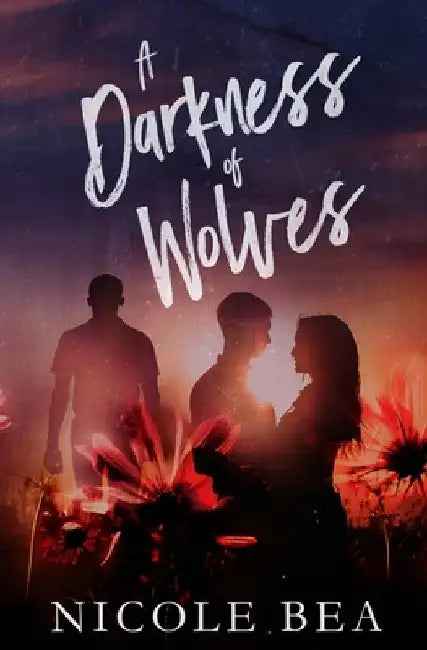 A Darkness of Wolves by Nicole Bea