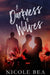 A Darkness of Wolves by Nicole Bea