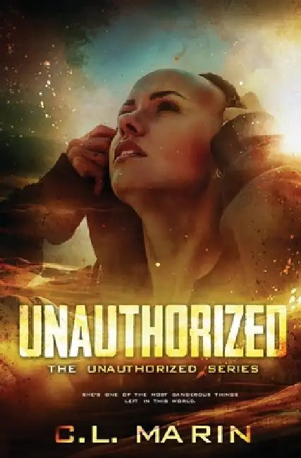 Unauthorized by C. L. Marin