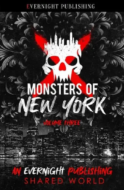 Monsters of New York: Volume Three by Baird, Laura M.