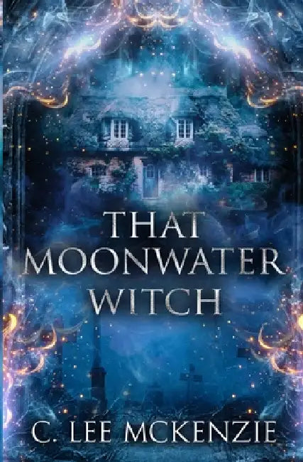 That Moonwater Witch by C. Lee McKenzie
