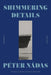 Shimmering Details, Volume I: A Memoir by PÃ©ter NÃ¡das