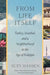 From Life Itself: Turkey, Istanbul, and a Neighborhood in the Age of Erdoğan by Suzy Hansen