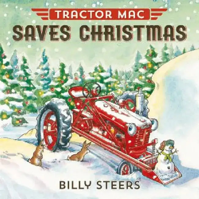 Tractor Mac Saves Christmas by Billy Steers