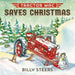 Tractor Mac Saves Christmas by Billy Steers