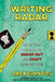 Writing Radar: Using Your Journal to Snoop Out and Craft Great Stories by Jack Gantos