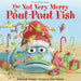 The Not Very Merry Pout-Pout Fish by Deborah Diesen