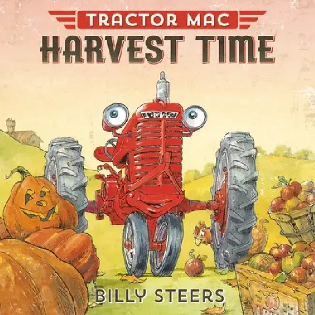 Tractor Mac Harvest Time by Billy Steers