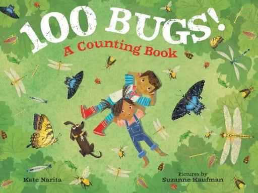 100 Bugs!: A Counting Book by Kate Palaces Narita