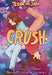 Tegan and Sara: Crush by Tegan Quin